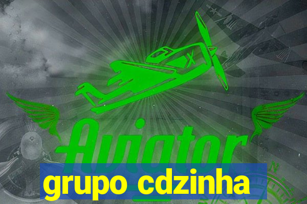 grupo cdzinha